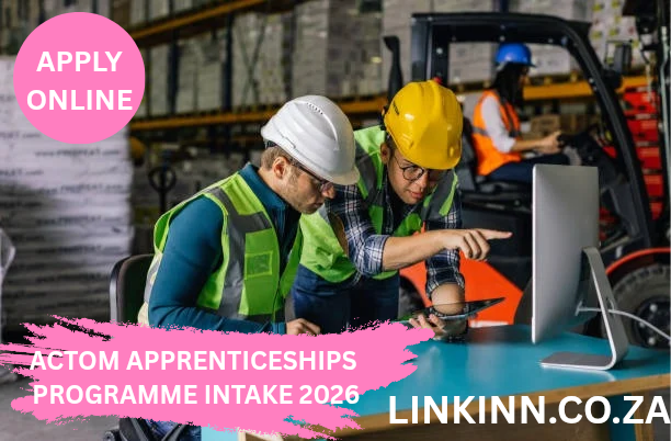 Actom Apprenticeships Programme Intake 2026 engineering and artisan training for South African youth